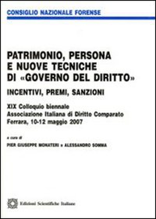 Patrimonio, persona e nuove tecniche di «governo del diritto» - Librerie.coop Patrimonio, persona e nuove tecniche di «governo del diritto» - Librerie.coop