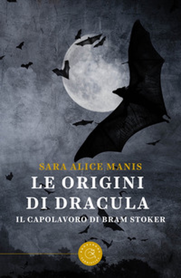 Le origini di Dracula. Il capolavoro di Bram Stoker - Librerie.coop Le origini di Dracula. Il capolavoro di Bram Stoker - Librerie.coop