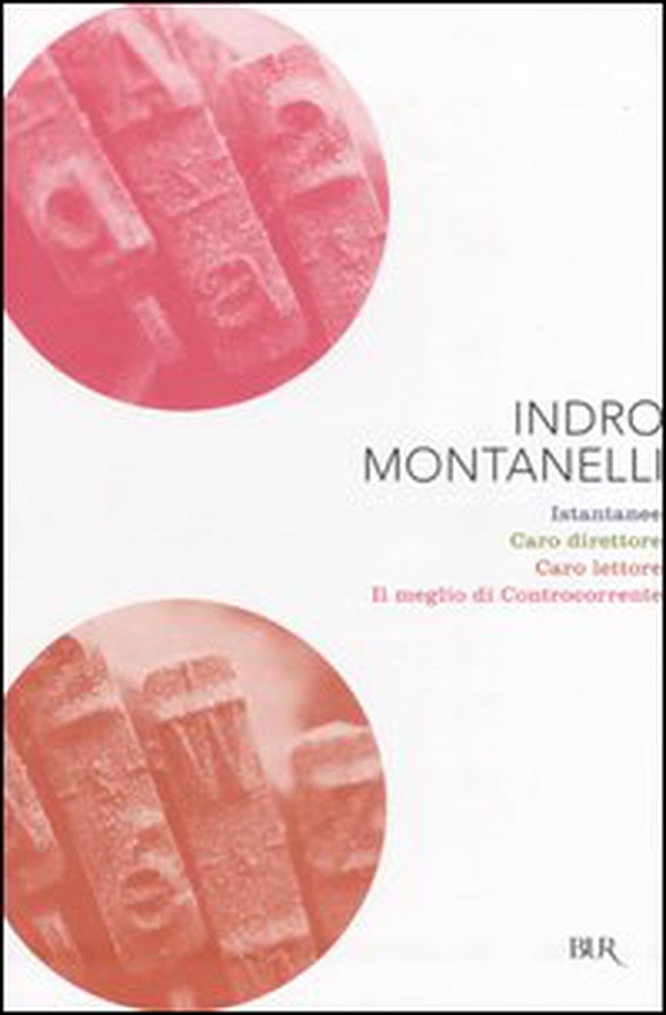 Istantanee-Caro direttore-Caro lettore-Il meglio di Controcorrente - Librerie.coop Istantanee-Caro direttore-Caro lettore-Il meglio di Controcorrente - Librerie.coop