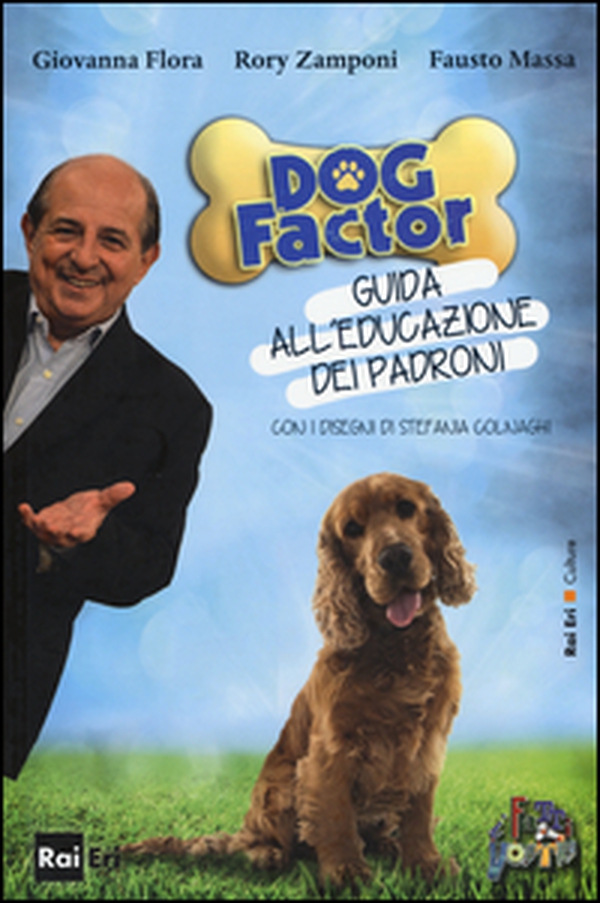 Dog factor. Guida all'educazione dei padroni - Librerie.coop Dog factor. Guida all'educazione dei padroni - Librerie.coop