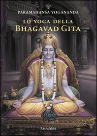 Lo yoga della Bhagavad Gita - Librerie.coop