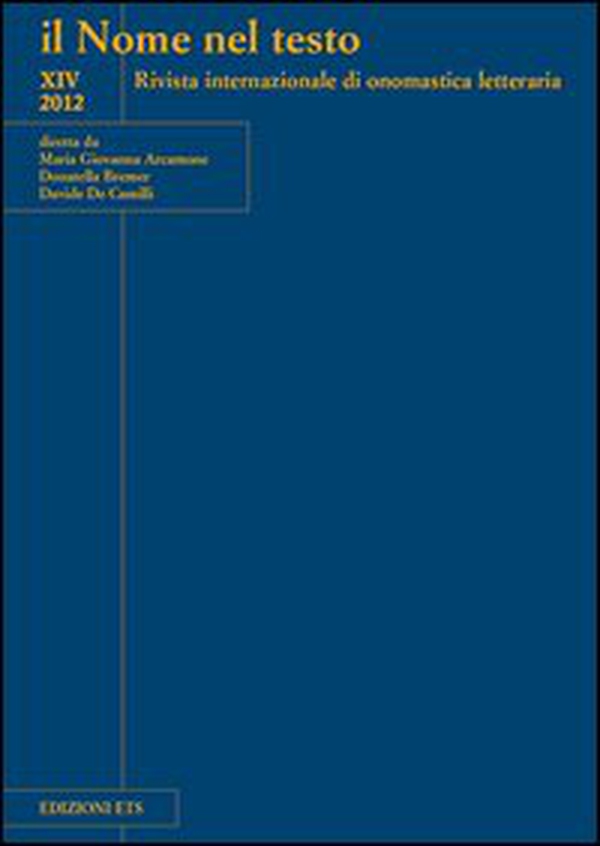 Il nome nel testo. Rivista internazionale di onomastica letteraria - Vol. 14 - Librerie.coop Il nome nel testo. Rivista internazionale di onomastica letteraria - Vol. 14 - Librerie.coop