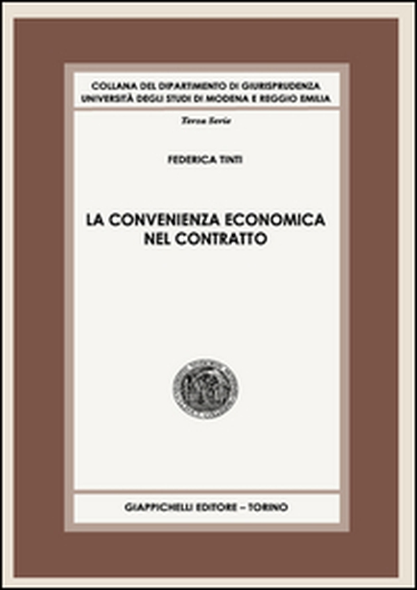 La convenienza economica nel contratto - Librerie.coop La convenienza economica nel contratto - Librerie.coop