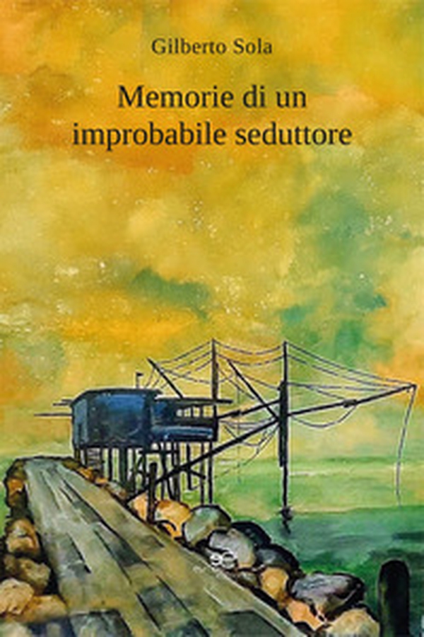 Memorie di un improbabile seduttore - Librerie.coop Memorie di un improbabile seduttore - Librerie.coop
