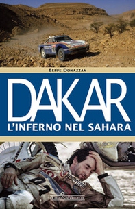 Dakar. L'inferno nel Sahara - Librerie.coop