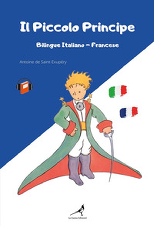Il Piccolo Principe. Testo francese a fronte - Librerie.coop Il Piccolo Principe. Testo francese a fronte - Librerie.coop