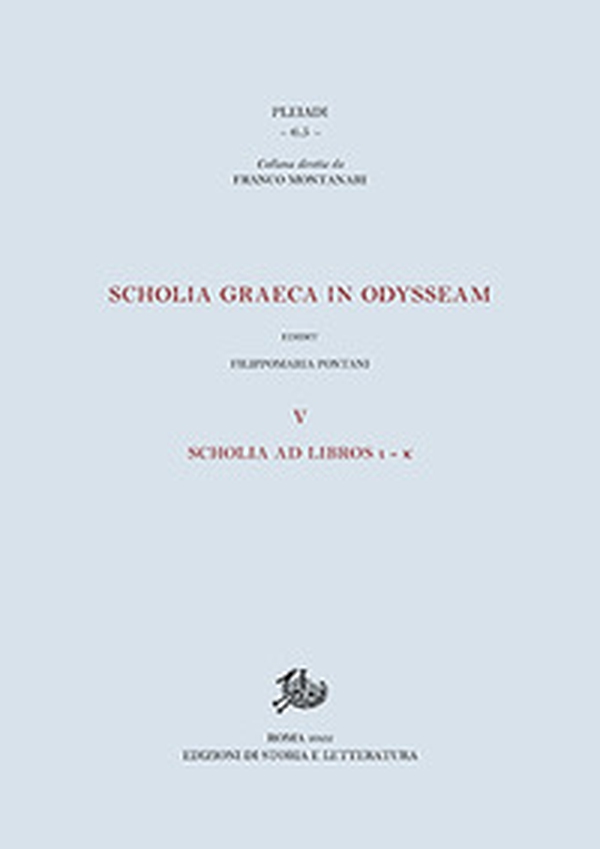 Scholia graeca in Odysseam - Vol. 5 - Librerie.coop Scholia graeca in Odysseam - Vol. 5 - Librerie.coop