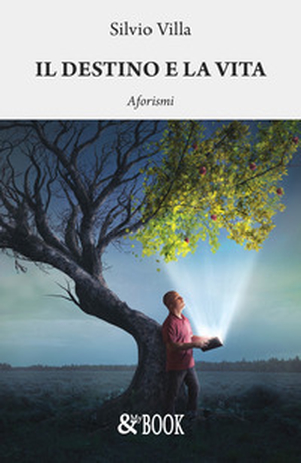 Il destino e la vita. Aforismi - Librerie.coop Il destino e la vita. Aforismi - Librerie.coop