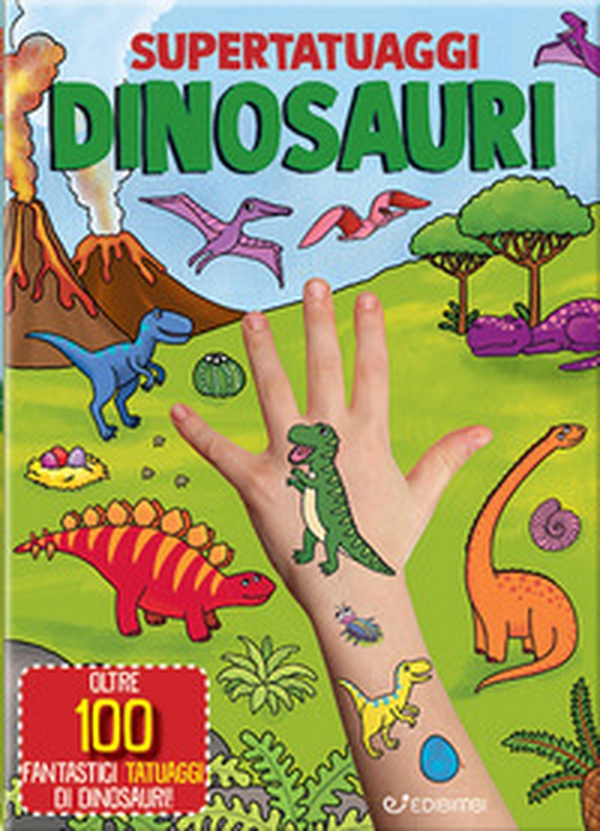 Dinosauri. Super tatuaggi - Librerie.coop Dinosauri. Super tatuaggi - Librerie.coop