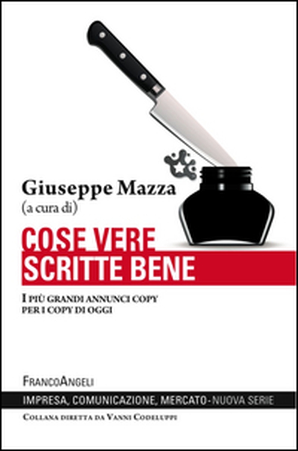 Cose vere scritte bene. I più grandi annunci copy per i copy di oggi - Librerie.coop Cose vere scritte bene. I più grandi annunci copy per i copy di oggi - Librerie.coop