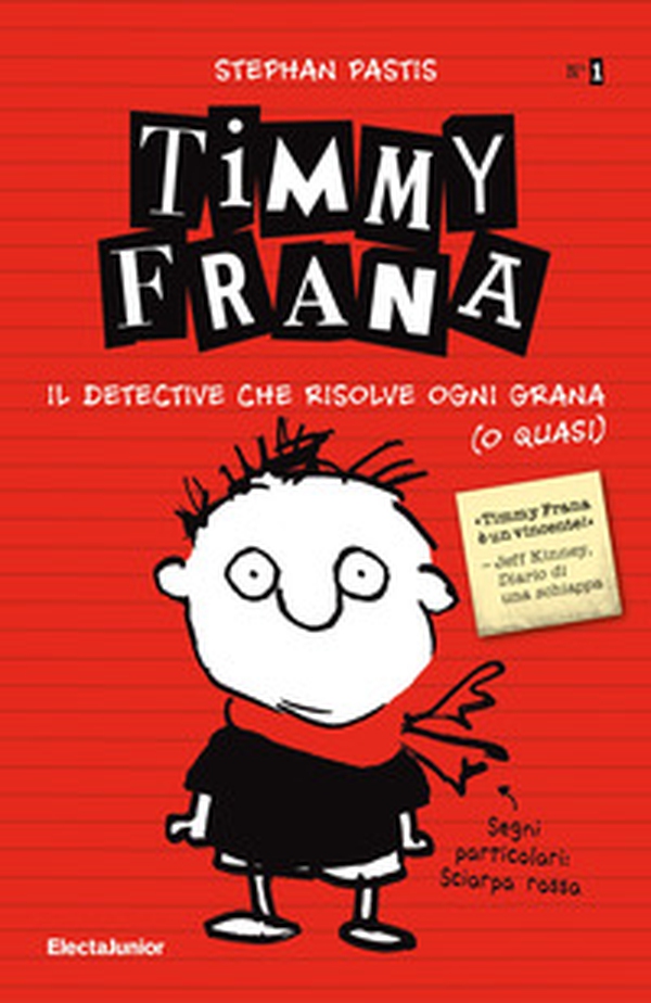 Timmy Frana. Il detective che risolve ogni grana (o quasi) - Librerie.coop Timmy Frana. Il detective che risolve ogni grana (o quasi) - Librerie.coop