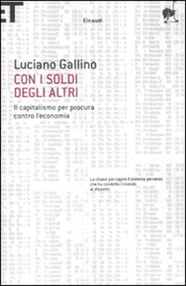 Con i soldi degli altri. Il capitalismo per procura contro l'economia - Librerie.coop Con i soldi degli altri. Il capitalismo per procura contro l'economia - Librerie.coop
