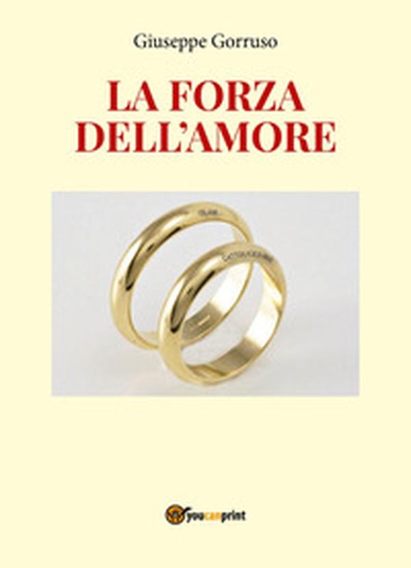 La forza dell'amore - Librerie.coop La forza dell'amore - Librerie.coop