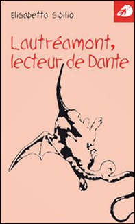 Lautréamont, lecteur de Dante - Librerie.coop