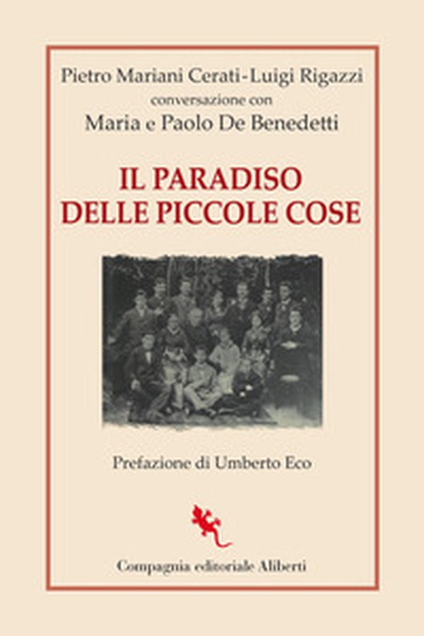 Il paradiso delle piccole cose. Conversazione con Maria e Paolo De Benedetti - Librerie.coop Il paradiso delle piccole cose. Conversazione con Maria e Paolo De Benedetti - Librerie.coop