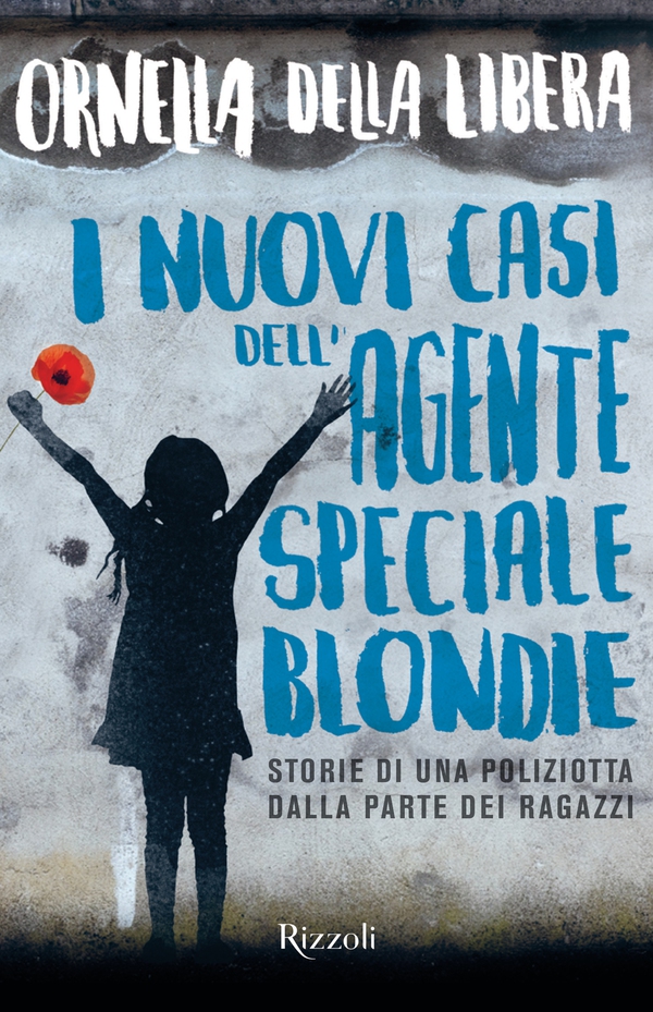 I nuovi casi dell'agente speciale Blondie - Librerie.coop I nuovi casi dell'agente speciale Blondie - Librerie.coop
