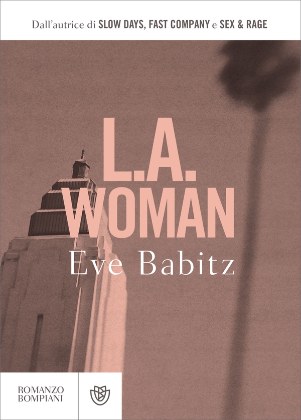L.A. Woman - Librerie.coop L.A. Woman - Librerie.coop