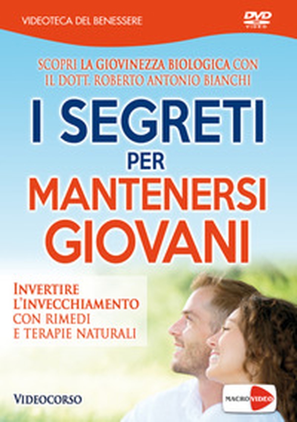 I segreti per mantenersi giovani. Invertire l'invecchiamento con rimedi e terapie naturali. DVD - Librerie.coop I segreti per mantenersi giovani. Invertire l'invecchiamento con rimedi e terapie naturali. DVD - Librerie.coop
