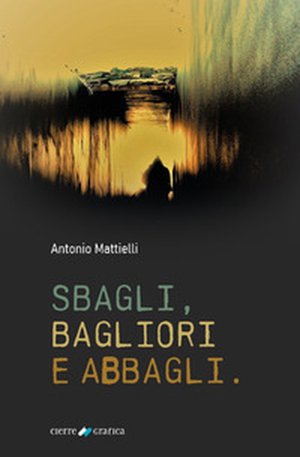 Sbagli, bagliori e abbagli - Librerie.coop Sbagli, bagliori e abbagli - Librerie.coop