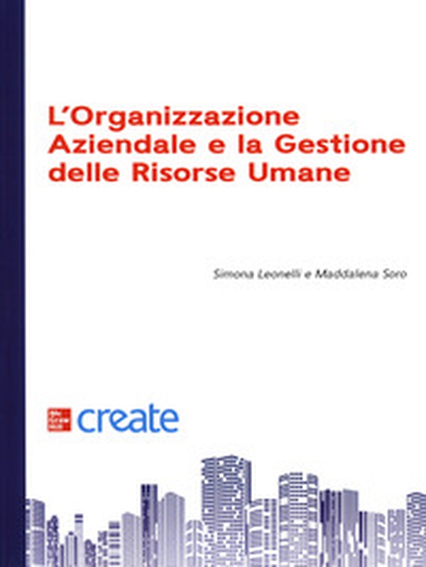 L'organizzazione aziendale e la gestione delle risorse - Librerie.coop L'organizzazione aziendale e la gestione delle risorse - Librerie.coop