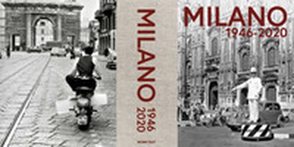 Milano 1946-2020 - Librerie.coop Milano 1946-2020 - Librerie.coop