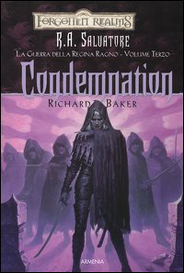 Condemnation. La guerra della Regina Ragno. Forgotten Realms - Vol. 3 - Librerie.coop Condemnation. La guerra della Regina Ragno. Forgotten Realms - Vol. 3 - Librerie.coop