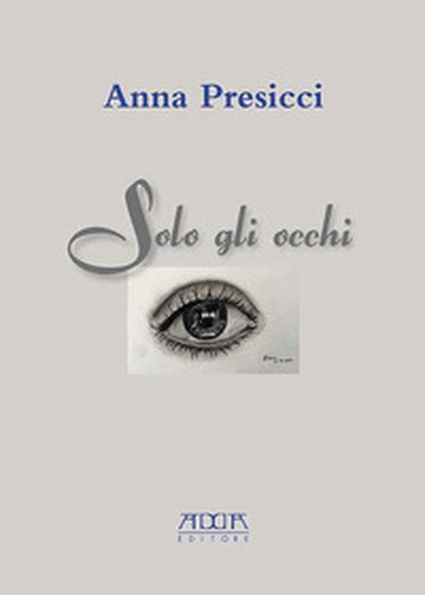 Solo gli occhi - Librerie.coop Solo gli occhi - Librerie.coop