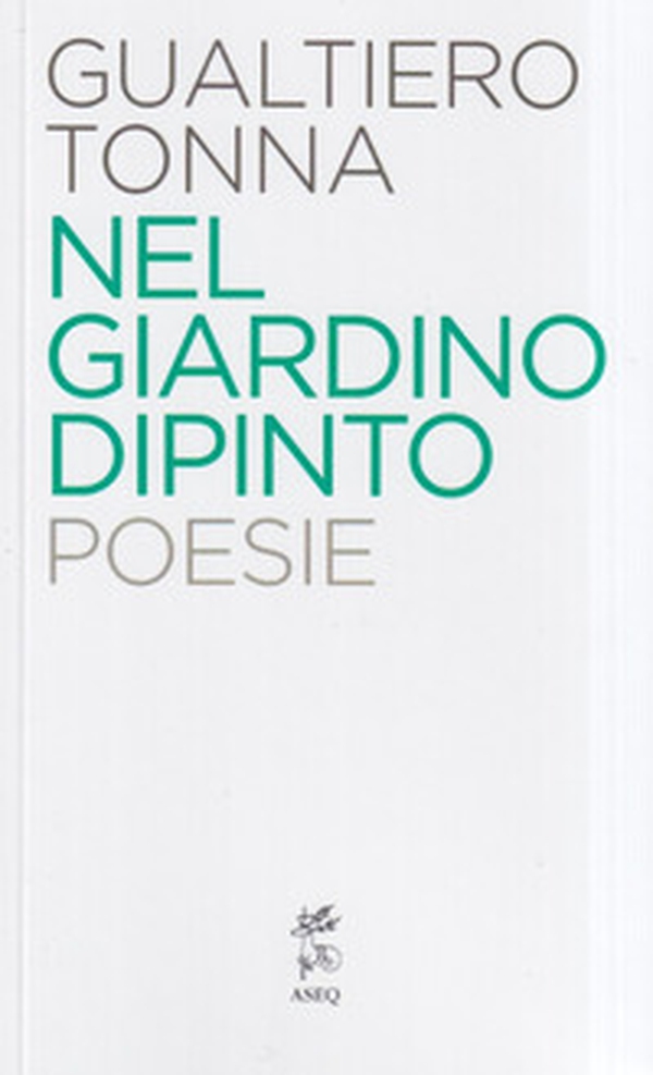 Nel giardino dipinto - Librerie.coop Nel giardino dipinto - Librerie.coop