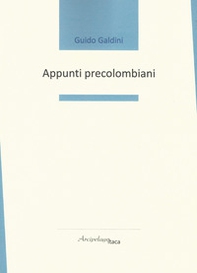 Appunti precolombiani - Librerie.coop