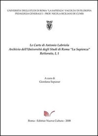 Carte di Antonio Labriola. Archivio dell'Università di Roma «la Sapienza» - Librerie.coop