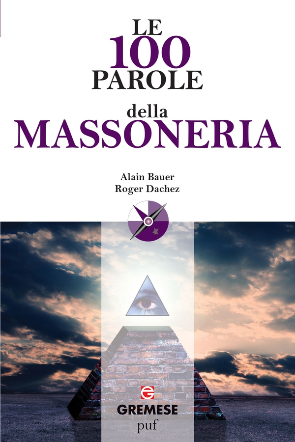 Le 100 parole della massoneria - Librerie.coop Le 100 parole della massoneria - Librerie.coop