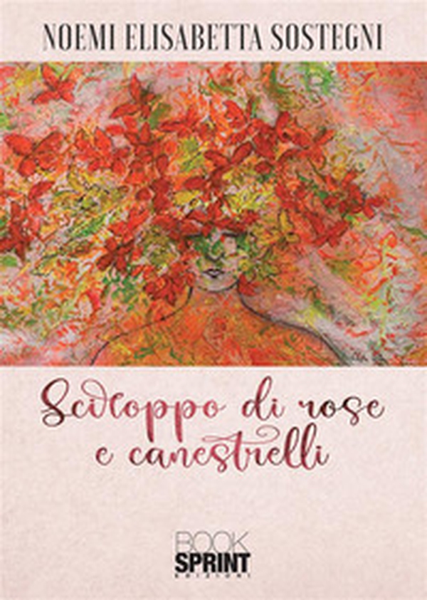 Sciroppo di rose e canestrelli - Librerie.coop Sciroppo di rose e canestrelli - Librerie.coop