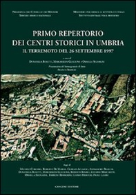 Primo repertorio dei centri storici in Umbria. Il terremoto del 26 settembre 1997 - Librerie.coop