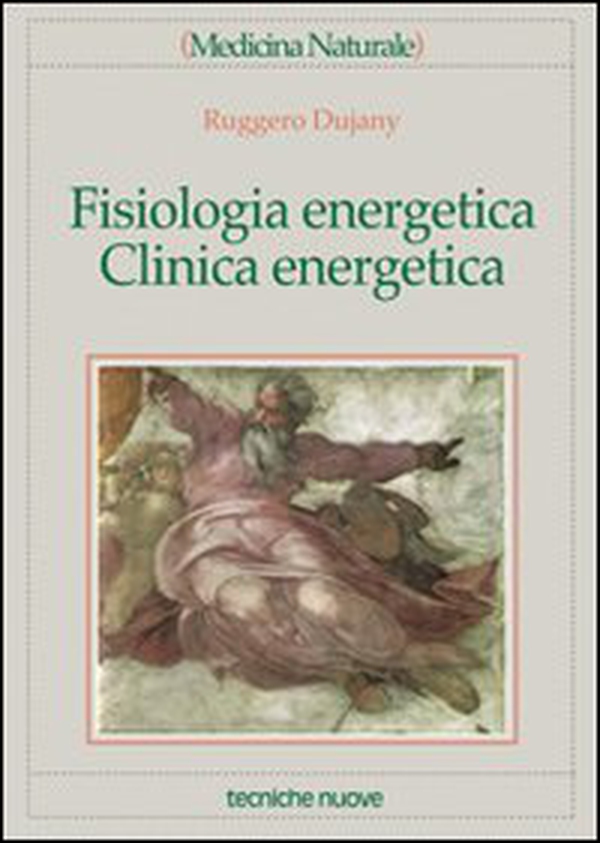 Fisiologia energetica, clinica energetica - Librerie.coop Fisiologia energetica, clinica energetica - Librerie.coop