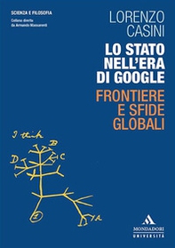 Lo Stato nell'era di Google. Frontiere e sfide globali - Librerie.coop