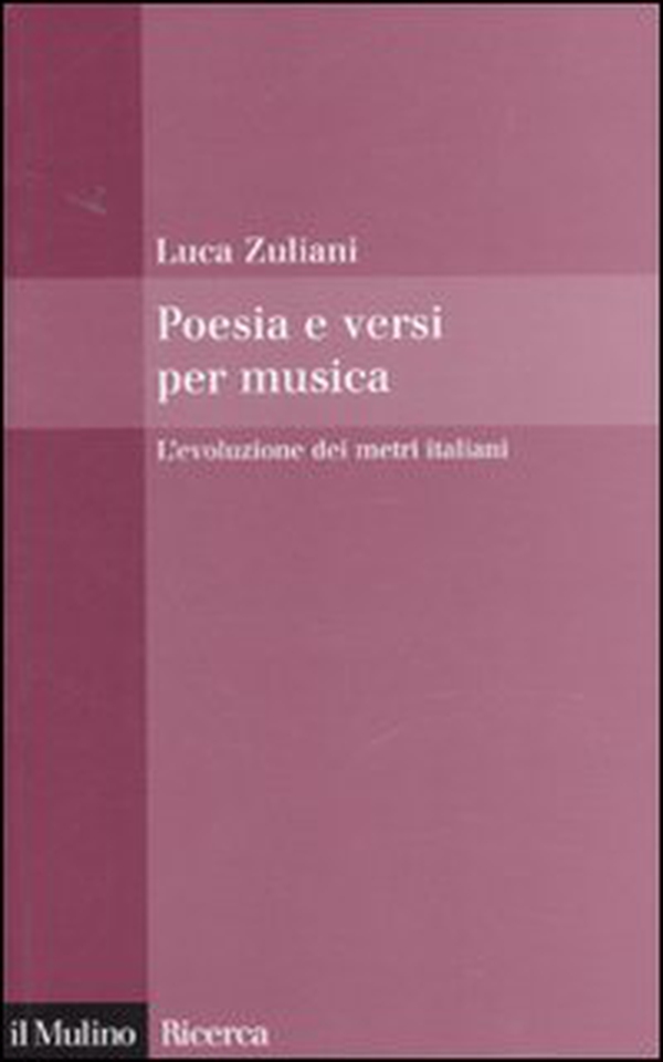 Poesia e versi per musica. L'evoluzione dei metri italiani - Librerie.coop Poesia e versi per musica. L'evoluzione dei metri italiani - Librerie.coop