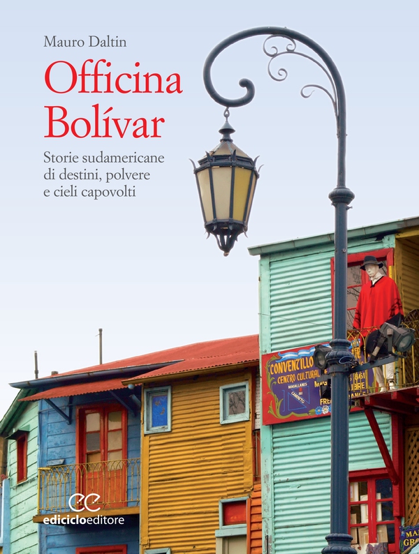 Officina Bolívar - Librerie.coop Officina Bolívar - Librerie.coop