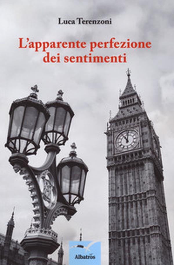 L'apparente perfezione dei sentimenti - Librerie.coop L'apparente perfezione dei sentimenti - Librerie.coop