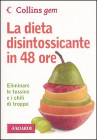 La dieta disintossicante in 48 ore - Librerie.coop