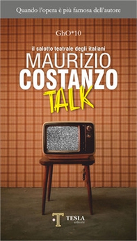 Maurizio Costanzo talk. Il salotto teatrale degli italiani - Librerie.coop