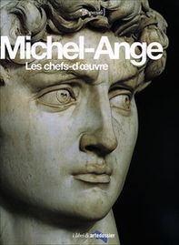 Michel-Ange. Les chefs-d'oeuvre - Librerie.coop