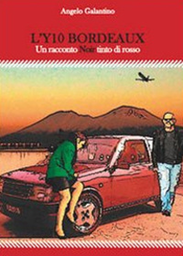 L'Y10 bordeaux. Un racconto noir tinto di rosso - Librerie.coop L'Y10 bordeaux. Un racconto noir tinto di rosso - Librerie.coop