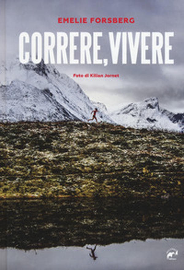 Correre, vivere - Librerie.coop Correre, vivere - Librerie.coop