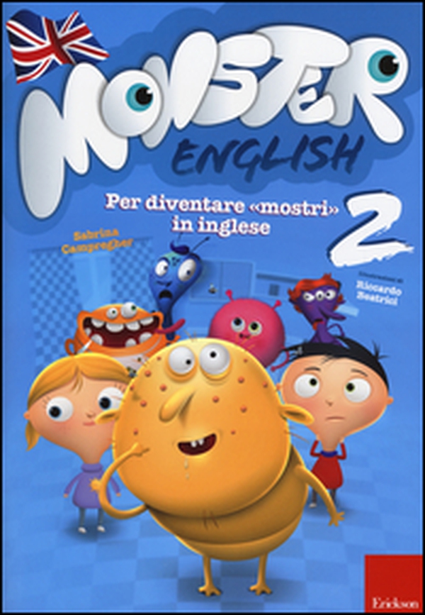 Monster english. Per diventare «mostri» in inglese. Con adesivi - Vol. 2 - Librerie.coop Monster english. Per diventare «mostri» in inglese. Con adesivi - Vol. 2 - Librerie.coop