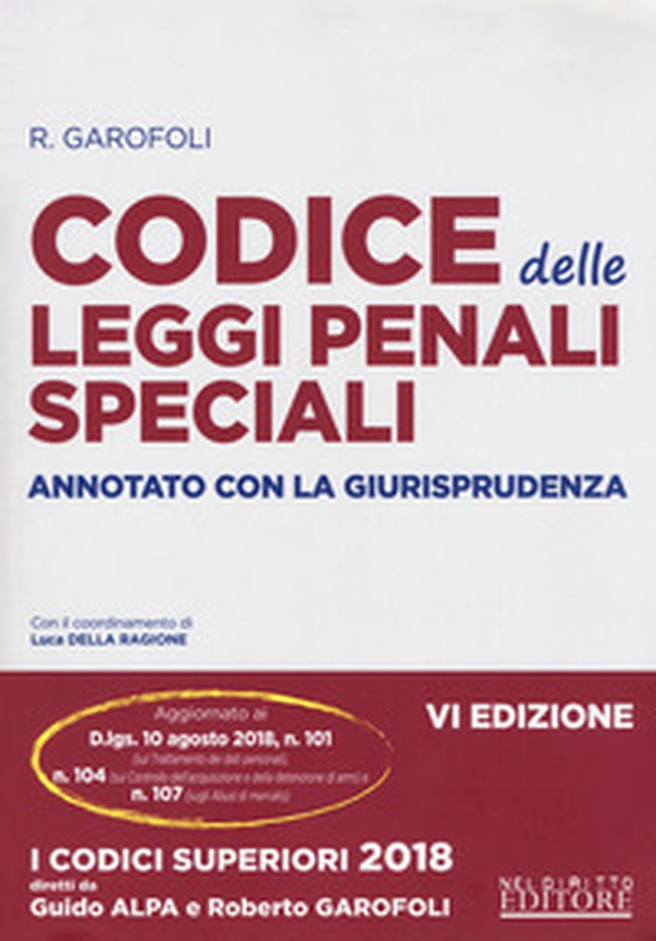 Codice delle leggi penali speciali. Annotato con la giurisprudenza - Librerie.coop Codice delle leggi penali speciali. Annotato con la giurisprudenza - Librerie.coop