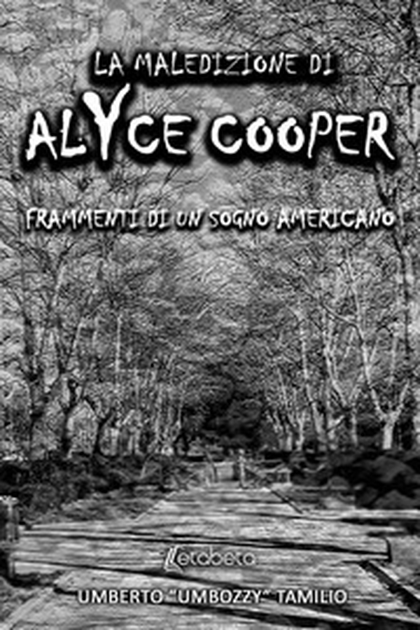La maledizione di Alyce Cooper. Frammenti di un sogno americano - Librerie.coop La maledizione di Alyce Cooper. Frammenti di un sogno americano - Librerie.coop