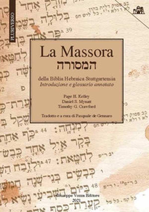 La Massora. Della Biblia hebraica stuttgartensia - Librerie.coop La Massora. Della Biblia hebraica stuttgartensia - Librerie.coop