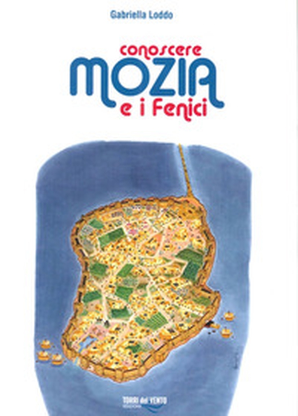 Conoscere Mozia e i Fenici - Librerie.coop Conoscere Mozia e i Fenici - Librerie.coop