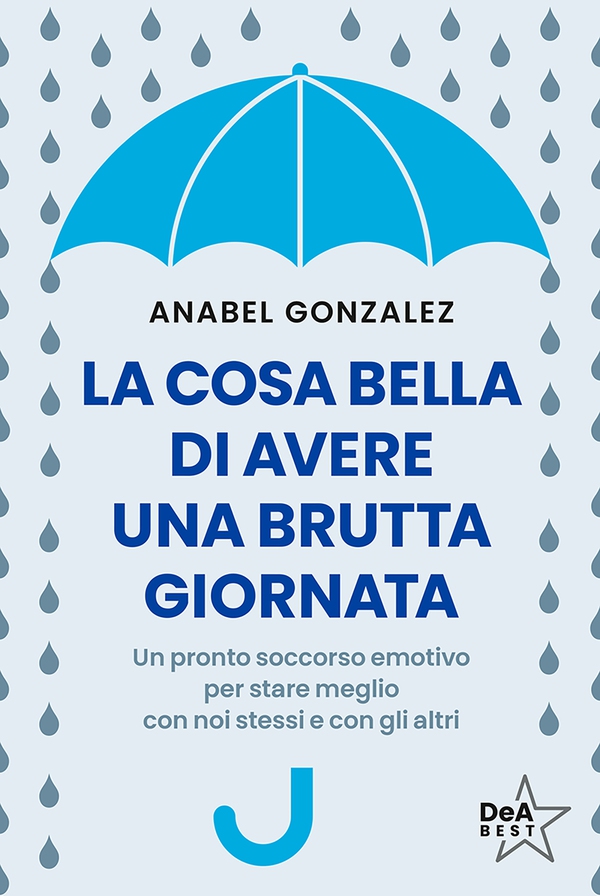 La cosa bella di avere una brutta giornata - Librerie.coop La cosa bella di avere una brutta giornata - Librerie.coop