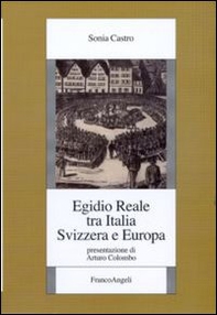 Egidio Reale tra Italia, Svizzera ed Europa - Librerie.coop